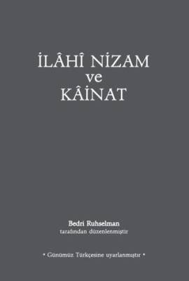 İlahi Nizam ve Kainat Günümüz Türkçesi - 1