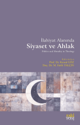 İlahiyat Alanında Siyaset ve Ahlak - 1