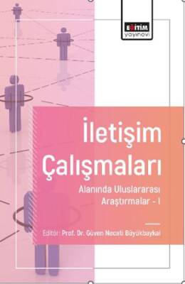 İletişim Çalışmaları Alanında Uluslararası Araştırmalar-I - 1