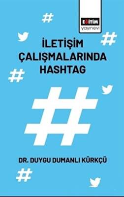 İletişim Çalışmalarında Hashtag - 1