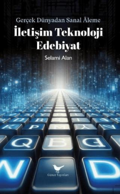 İletişim Teknoloji Edebiyat - 1