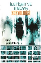 İletişim ve Medya Sosyolojisi - 1