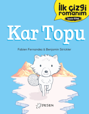 İlk Çizgi Romanım: Kar Topu - 1