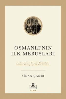 İlk Osmanlı Mebusları - 1