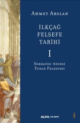 İlkçağ Felsefe Tarihi I - 1