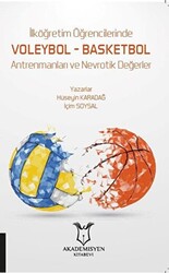 İlköğretim Öğrencilerinde Voleybol – Basketbol Antrenmanları ve Nevrotik Değerler - 1