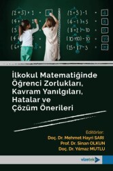 İlkokul Matematiğinde Öğrenci Zorlukları, Kavram Yanılgıları, Hatalar ve Çözüm Önerileri - 1