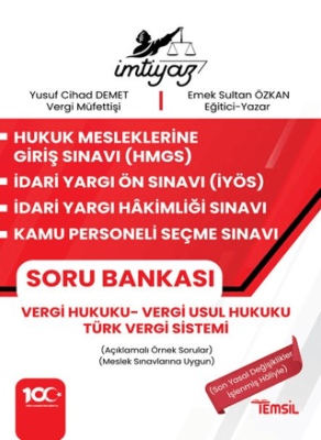 İmtiyaz HMGS - İYÖS- İYHS - KPSS Vergi Hukuku Soru Bankası Vergi Hukuku - Vergi Usul Hukuku – Türk Vergi Sistemi - 1