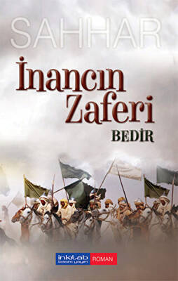 İnancın Zaferi: Bedir - 1