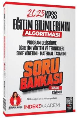 İndeks Akademi Yayıncılık 2025 KPSS Eğitim Bilimlerinin Algortiması Öğretim Yöntem Teknikleri, Program Geliştirme Soru Bankası Çözümlü - 1