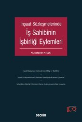 İnşaat Sözleşmelerinde İş Sahibinin İşbirliği Eylemleri - 1