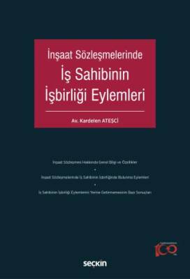 İnşaat Sözleşmelerinde İş Sahibinin İşbirliği Eylemleri - 1