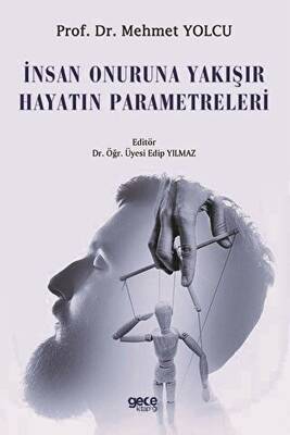 İnsan Onuruna Yakışır Hayatın Parametreleri - 1