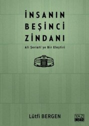 İnsanın Beşinci Zindanı - 1