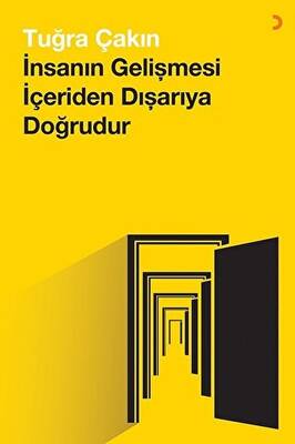 İnsanın Gelişmesi İçeriden Dışarıya Doğrudur - 1