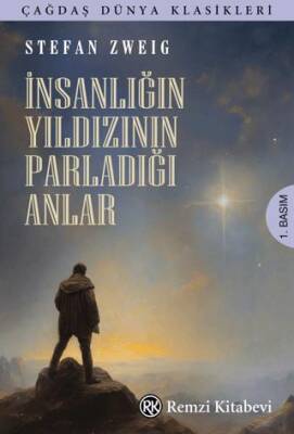 İnsanlığın Yıldızının Parladığı Anlar - 1