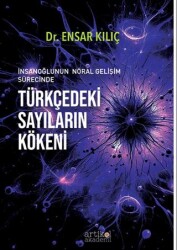 İnsanoğlunun Nöral Gelişim Sürecinde Türkçedeki Sayıların Kökeni - 1