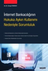 İnternet Bankacılığının Hukuka Aykırı Kullanımı Nedeniyle Sorumluluk - 1