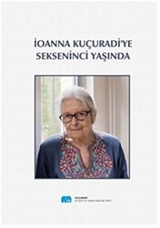 İonna Kuçuradi`ye Sekseninci Yaşında - 1