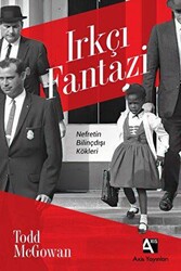 Irkçı Fantazi: Nefretin Bilinçdışı Kökleri - 1