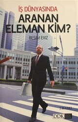 İş Dünyasında Aranan Eleman Kim? - 1