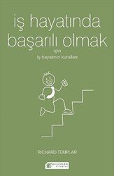 İş Hayatında Başarılı Olmak İçin İş Hayatının Kuralları - 1