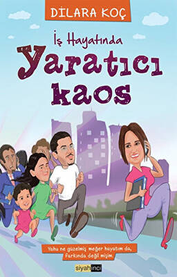 İş Hayatında Yaratıcı Kaos - 1