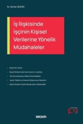 İş İlişkisinde İşçinin Kişisel Verilerine Yönelik Müdahaleler - 1