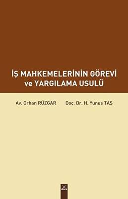 İş Mahkemelerinin Görevi ve Yargılama Usulü - 1