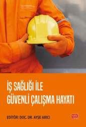 İş Sağlığı ile Güvenli Çalışma Hayatı - 1