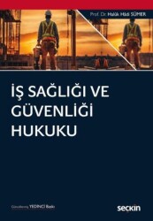 İş Sağlığı ve Güvenliği Hukuku - 1