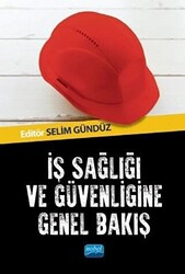 İş Sağlığı ve Güvenliğine Genel Bakış - 1