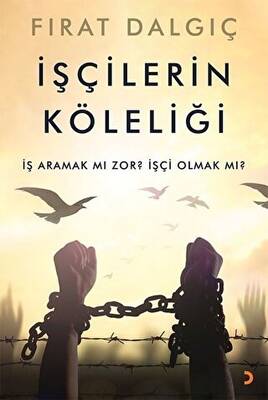 İşçilerin Köleliği - 1