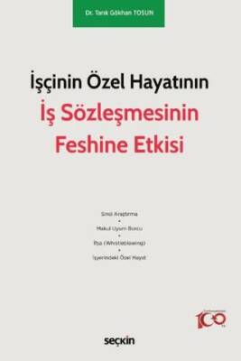 İşçinin Özel Hayatının İş Sözleşmesinin Feshine Etkisi - 1