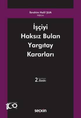 İşçiyi Haksız Bulan Yargıtay Kararları - 1