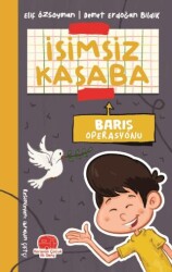 İsimsiz Kasaba - Barış Operasyonu - 1