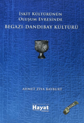 İskit Kültürünün Oluşum Evresinde Begazı-Dandıbay Kültürü - 1