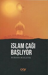 İslam Çağı Başlıyor - 1