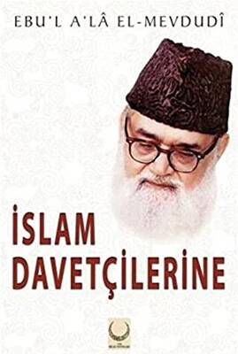 İslam Davetçilerine - 1