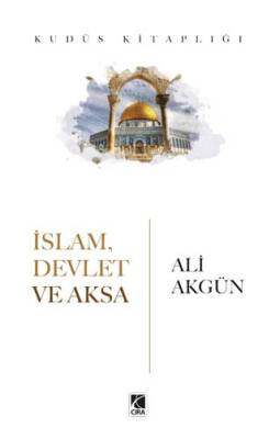 İslam, Devlet ve Aksa - 1