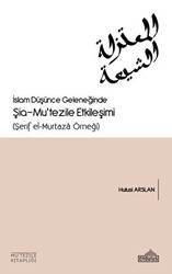 İslam Düşünce Geleneğinde Şia - Mu’tezile Etkileşimi - 1