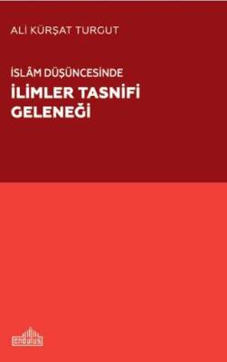 İslam Düşüncesinde İlimler Tasnifi Geleneği - 1