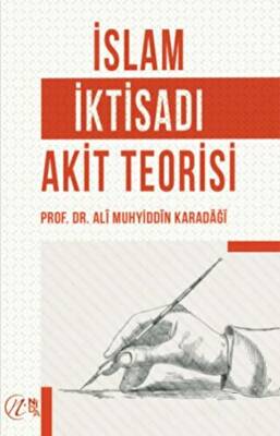 İslam İktisadı Akit Teorisi - 1