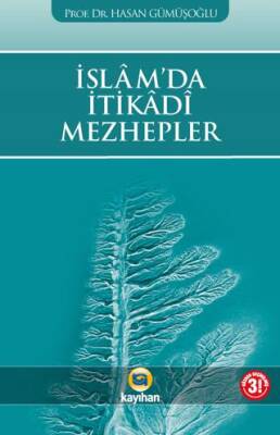 İslam`da İtikadi Mezhepler - 1