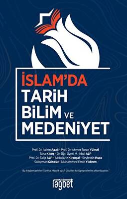 İslam`da Tarih Bilim ve Medeniyet - 1