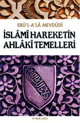 İslami Hareketin Ahlaki Temelleri - 1