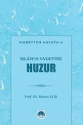 İslam`ın Va`dettiği Huzur - 1