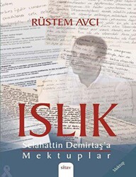 Islık - Selahattin Demirtaş’a Mektuplar - 1