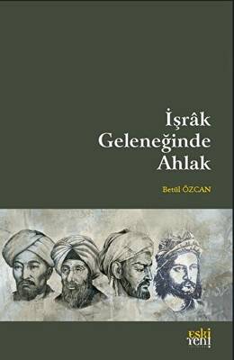 İşrak Geleneğinde Ahlak - 1