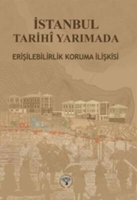 İstanbul Tarihi Yarımada Erişebilirlik Koruma İlişkisi - 1